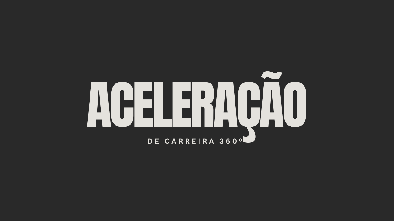 Aceleração de Carreira 360° - Banner do programa de mentoria